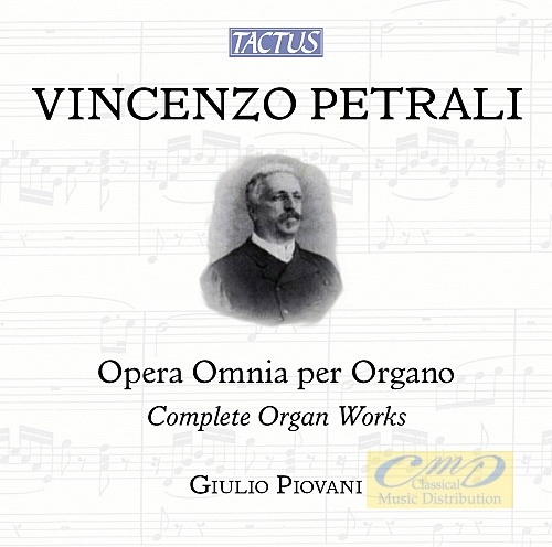 Petrali: Complete Organ Works